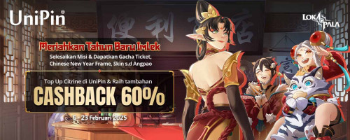 [Tahun Baru Imlek] Dapatkan Gacha Ticket & Angpao – Top Up Citrine di UniPin dan Raih Cashback 60% UniPin Credits